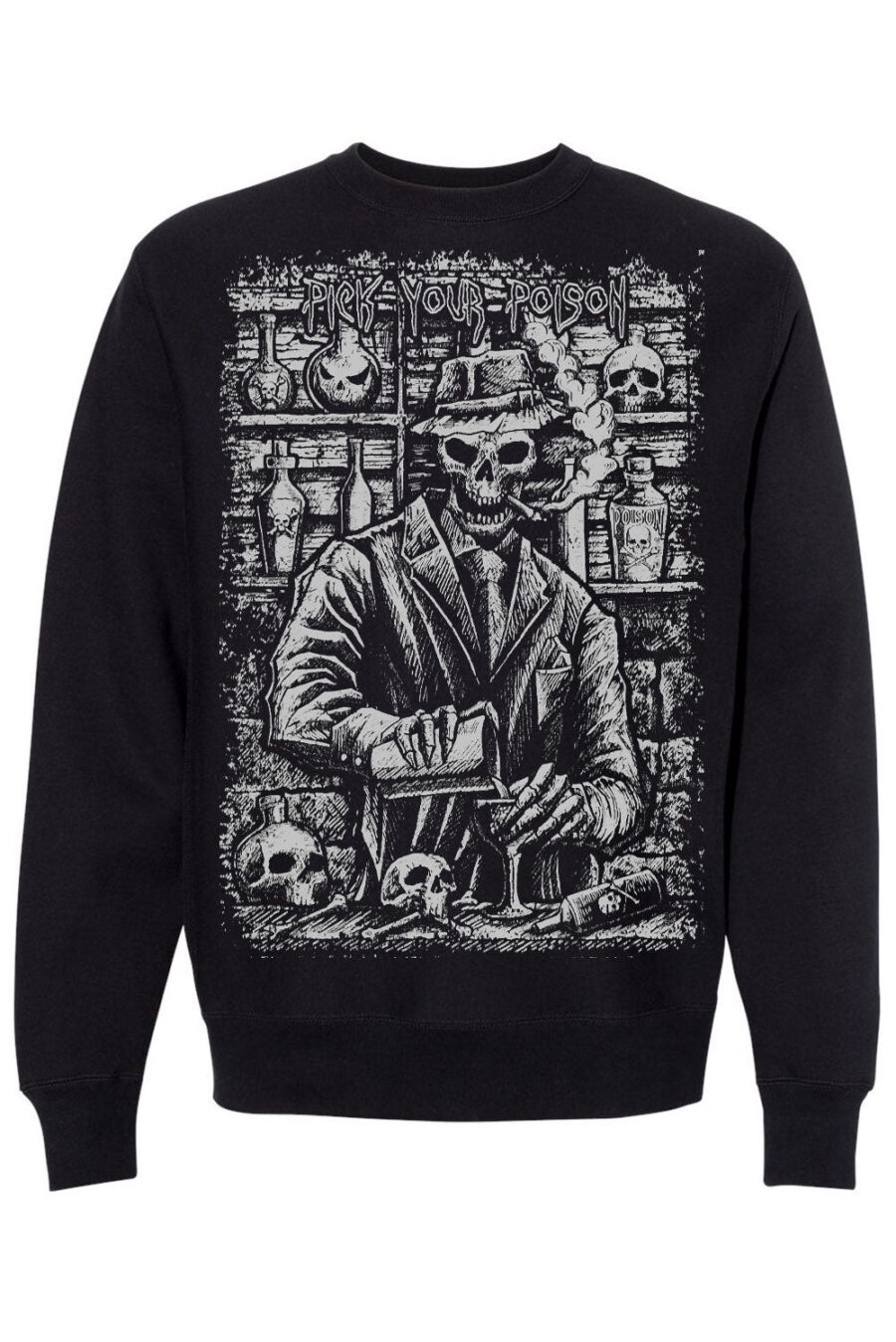 pick-your-poison-sweatshirt.jpg Pick Your Poison Skeleton Sweatshirt