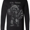 stay-trashy-raccoon-longsleeve-tshirt.jpg Trash Raccoon T-shirt