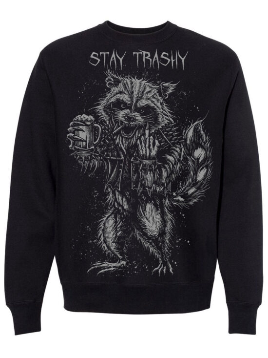 stay-trashy-trash-panda-raccoon-sweatshirt.jpg Trash Raccoon Sweatshirt